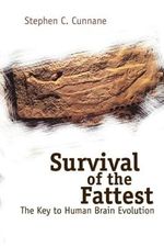 Survival Of The Fattest: The Key To Human Brain Evolution Cover des Buches Survival Of The Fattest: The Key To Human Brain Evolution (ISBN: B00W0WAP2Y)