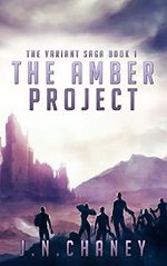 The Amber Project: A Dystopian Sci-fi Novel (The Variant Saga Book 1) Cover des Buches The Amber Project: A Dystopian Sci-fi Novel (The Variant Saga Book 1) (ISBN: B00W2AQ1KO)