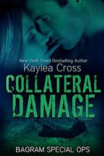Collateral Damage (Bagram Special Ops Series Book 5) (English Edition) Cover des Buches Collateral Damage (Bagram Special Ops Series Book 5) (English Edition) (ISBN: B00W4QVVGK)