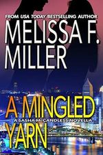 A Mingled Yarn: A Sasha McCandless Novella (The Sasha & Leo Novella Book 3) (English Edition) Cover des Buches A Mingled Yarn: A Sasha McCandless Novella (The Sasha & Leo Novella Book 3) (English Edition) (ISBN: B00WA5EV4Y)