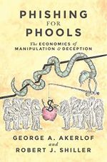 Phishing for Phools: The Economics of Manipulation and Deception (English Edition) Cover des Buches Phishing for Phools: The Economics of Manipulation and Deception (English Edition) (ISBN: B00WAM14RE)