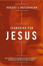 Searching for Jesus: New Discoveries in the Quest for Jesus of Nazareth—and How They Confirm the Gospel Accounts (English Edition) Cover des Buches Searching for Jesus: New Discoveries in the Quest for Jesus of Nazareth—and How They Confirm the Gospel Accounts (English Edition) (ISBN: B00WDJSWDS)