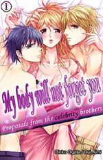 My body will not forget you Vol.1 (TL Manga): Proposals from the celebrity brothers Cover des Buches My body will not forget you Vol.1 (TL Manga): Proposals from the celebrity brothers (ISBN: B00WGP5ISG)