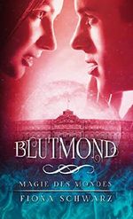 Magie des Mondes Blutmond Cover des Buches Magie des Mondes Blutmond (ISBN: B00XT01R0U)