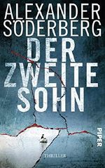 Der zweite Sohn: Thriller (Die Sophie-Brinkmann-Trilogie 2) Cover des Buches Der zweite Sohn: Thriller (Die Sophie-Brinkmann-Trilogie 2) (ISBN: B00XU07UKK)