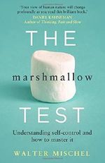 The Marshmallow Test: Understanding Self-control and How To Master It Cover des Buches The Marshmallow Test: Understanding Self-control and How To Master It (ISBN: B00XXCIXJM)