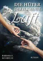 Luft (Die Hüter der Elemente) Cover des Buches Luft (Die Hüter der Elemente) (ISBN: B00Y0RXBY6)