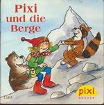 Pixi und die Berge - Pixi-Buch 1564 (Einzeltitel) aus Pixi-Serie 174 Cover des Buches Pixi und die Berge - Pixi-Buch 1564 (Einzeltitel) aus Pixi-Serie 174 (ISBN: B00YUS4F6I)