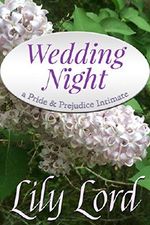 Wedding Night: a Pride & Prejudice Intimate (Marital Bliss Book 1) Cover des Buches Wedding Night: a Pride & Prejudice Intimate (Marital Bliss Book 1) (ISBN: B00Z9I3DH0)