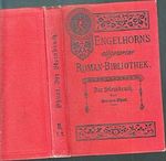 Engelhorn`s Allgemeine Romanbibliothek. Zweiter Jahrgang, Band 1. Der Steinbruch. Roman in zwei Bänden. Erster Band. Cover des Buches Engelhorn`s Allgemeine Romanbibliothek. Zweiter Jahrgang, Band 1. Der Steinbruch. Roman in zwei Bänden. Erster Band. (ISBN: B00ZAKQAEA)