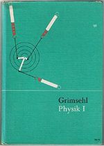 Grimsehl Physik I - Mittelstufe - Die elementaren Erscheinungen und Gesetze Cover des Buches Grimsehl Physik I - Mittelstufe - Die elementaren Erscheinungen und Gesetze (ISBN: B00ZFWE428)