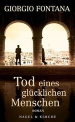 Tod eines glücklichen Menschen: Roman Cover des Buches Tod eines glücklichen Menschen: Roman (ISBN: B00ZQH6OLQ)