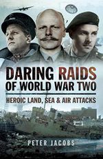 Daring Raids of World War Two: Heroic Land, Sea & Air Attacks (English Edition) Cover des Buches Daring Raids of World War Two: Heroic Land, Sea & Air Attacks (English Edition) (ISBN: B0108SGZM0)
