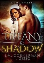 Tiffany & Shadow (German Edition) Cover des Buches Tiffany & Shadow (German Edition) (ISBN: B010CD4L7W)