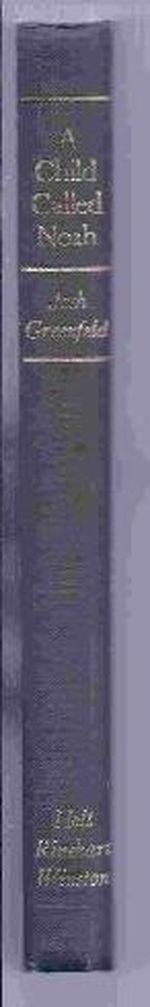 A Child Called Noah, a Family Journey Cover des Buches A Child Called Noah, a Family Journey (ISBN: B010EW5M2O)