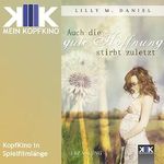 Auch die gute Hoffnung stirbt zuletzt Cover des Buches Auch die gute Hoffnung stirbt zuletzt (ISBN: B010NMYZT6)