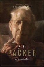 J. I. Packer: An Evangelical Life (English Edition) Cover des Buches J. I. Packer: An Evangelical Life (English Edition) (ISBN: B010R0KNQS)