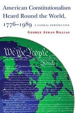 American Constitutionalism Heard Round the World, 1776-1989: A Global Perspective (English Edition) Cover des Buches American Constitutionalism Heard Round the World, 1776-1989: A Global Perspective (English Edition) (ISBN: B010THG79G)