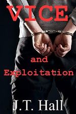 Vice and Exploitation: An M/M/M novella Cover des Buches Vice and Exploitation: An M/M/M novella (ISBN: B010U8158C)