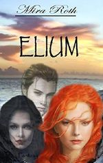Elium Cover des Buches Elium (ISBN: B011M8DQEA)