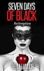 Seven Days of Black - Redemption Cover des Buches Seven Days of Black - Redemption (ISBN: B011SEHPG8)