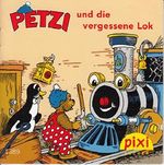 PETZI und die vergessene Lok - Ein Pixi-Buch 1389 - Einzeltitel aus Pixi-Serie 156 (aus Kassette) Cover des Buches PETZI und die vergessene Lok - Ein Pixi-Buch 1389 - Einzeltitel aus Pixi-Serie 156 (aus Kassette) (ISBN: B012BDCRGS)
