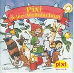 Pixi feiert Weihnachten - Pixi-Buch 1629 (Einzeltitel) aus Pixi-Serie W23 Cover des Buches Pixi feiert Weihnachten - Pixi-Buch 1629 (Einzeltitel) aus Pixi-Serie W23 (ISBN: B012CGHEO4)