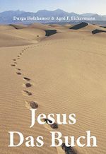 Jesus Das Buch (Die Serie der heiligen Geschichten 1) Cover des Buches Jesus Das Buch (Die Serie der heiligen Geschichten 1) (ISBN: B012DSXRVK)