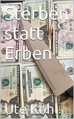 Sterben statt Erben Cover des Buches Sterben statt Erben (ISBN: B012KOFMG0)