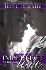 Imperfect Love (The 4ever Series Book 1) Cover des Buches Imperfect Love (The 4ever Series Book 1) (ISBN: B012UIRMGE)