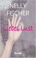 Liebes.Lust: Miss Verständnis ruft Mr. A (New York City Girls 2) Cover des Buches Liebes.Lust: Miss Verständnis ruft Mr. A (New York City Girls 2) (ISBN: B01318EB5M)