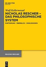 Nicholas Rescher – das philosophische System: Einführung – Überblick – Diskussionen (Reading Rescher 5) Cover des Buches Nicholas Rescher – das philosophische System: Einführung – Überblick – Diskussionen (Reading Rescher 5) (ISBN: B0138MKUWE)