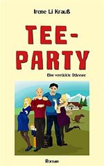 Teeparty: Eine ungewöhnliche Odyssee Cover des Buches Teeparty: Eine ungewöhnliche Odyssee (ISBN: B013CR7MYO)