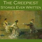 The Creepiest Stories Ever Written Cover des Buches The Creepiest Stories Ever Written (ISBN: B013HI0BZ0)