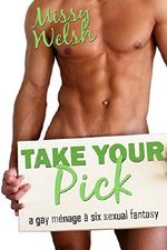 Take Your Pick: A gay menage a six sexual fantasy Cover des Buches Take Your Pick: A gay menage a six sexual fantasy (ISBN: B013NW72RU)