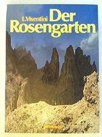 Der Rosengarten. Führung durch eine berühmte Dolomiten-Gruppe. Cover des Buches Der Rosengarten. Führung durch eine berühmte Dolomiten-Gruppe. (ISBN: B0140W1HVY)