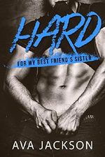 Hard For My Best Friend's Sister Cover des Buches Hard For My Best Friend's Sister (ISBN: B0143HCUHQ)