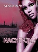 NACHTKIND Cover des Buches NACHTKIND (ISBN: B014FVOP6O)