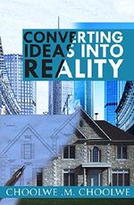 Converting Ideas Into Reality Cover des Buches Converting Ideas Into Reality (ISBN: B014INFWZW)