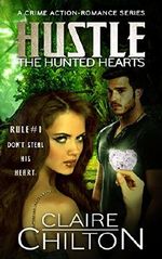 Hustle: A Crime Action-Romance Series (The Hunted Hearts Book 1) Cover des Buches Hustle: A Crime Action-Romance Series (The Hunted Hearts Book 1) (ISBN: B014LMQDJE)
