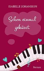 Schon einmal geküsst Cover des Buches Schon einmal geküsst (ISBN: B014MSA258)