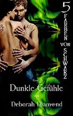 Dunkle Gefühle (Fünf Farben von Schwarz 2) (German Edition) Cover des Buches Dunkle Gefühle (Fünf Farben von Schwarz 2) (German Edition) (ISBN: B014TGWX2I)