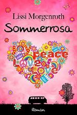 Sommerrosa (German Edition) Cover des Buches Sommerrosa (German Edition) (ISBN: B014UMUZSA)
