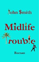 Midlife Trouble Cover des Buches Midlife Trouble (ISBN: B014WNFNJ8)