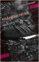 Krähenkinder (German Edition) Cover des Buches Krähenkinder (German Edition) (ISBN: B014Z4HC70)