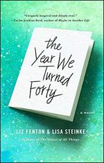 The Year We Turned Forty: A Novel (English Edition) Cover des Buches The Year We Turned Forty: A Novel (English Edition) (ISBN: B0151VA1AQ)