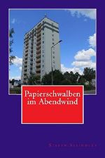 Papierschwalben im Abendwind Cover des Buches Papierschwalben im Abendwind (ISBN: B0156KQ430)