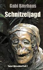 Schnitzeljagd (Tatort Düsseldorf 2) Cover des Buches Schnitzeljagd (Tatort Düsseldorf 2) (ISBN: B015NBRVHK)