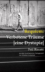 Requiem: Verbotene Träume: Eine Dystopie Cover des Buches Requiem: Verbotene Träume: Eine Dystopie (ISBN: B015Y5PUJG)