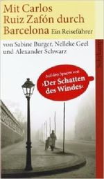 Mit Carlos Ruiz Zafón durch Barcelona: Ein Reiseführer (suhrkamp taschenbuch) ( 26. März 2007 ) Cover des Buches Mit Carlos Ruiz Zafón durch Barcelona: Ein Reiseführer (suhrkamp taschenbuch) ( 26. März 2007 ) (ISBN: B015YMW9KC)